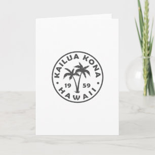 Kailua-kona Hawaii Palm Tree Mens Womens Girls Boy Card