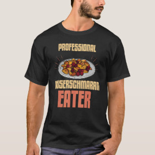 Kaiserschmarrn Pancakes Sweets Cuisine Austria_3 T-Shirt