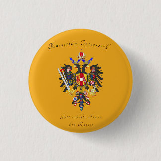Kaiserthum Oesterreich 3 Cm Round Badge
