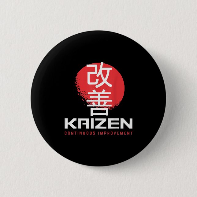 Kaizen Continuous Improvement Kai Zen Japanese Mot 6 Cm Round Badge (Front)