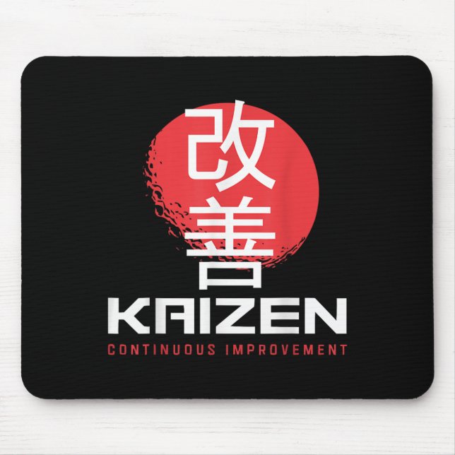 Kaizen Continuous Improvement Kai Zen Japanese Mot Mouse Mat (Front)