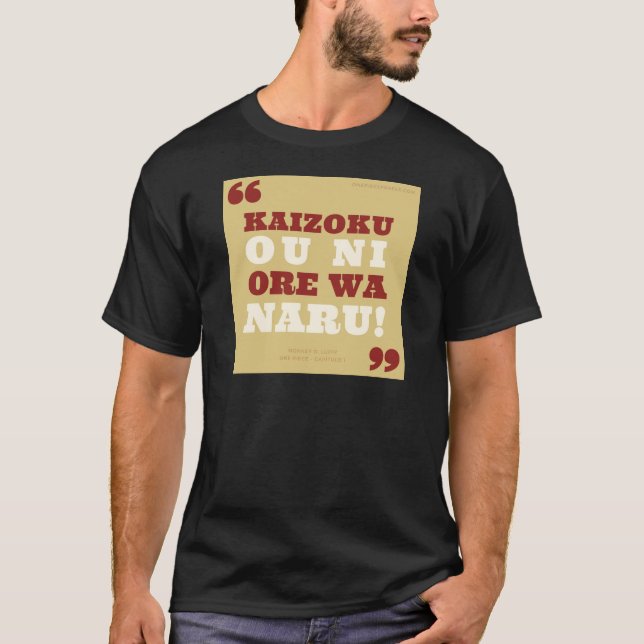 Kaizoku oni prays wa naru! - One Piece T-Shirt (Front)
