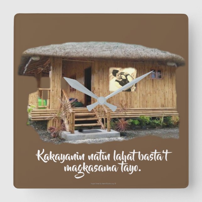 Kakayanin natin lahat basta't magkasama tayo square wall clock (Front)