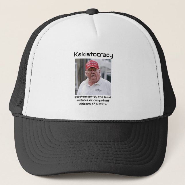 Kakistocracy Trucker Hat (Front)