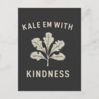 Kale Em With Kindness Funny Pun Veggies Vegan  