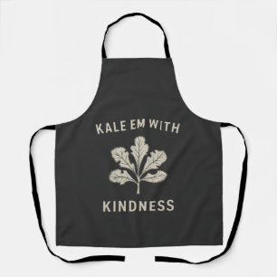 Kale Em With Kindness Funny Pun Veggies Vegan Apron
