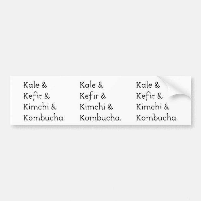 Kale Kefir Kimchi Kombucha Bumper Sticker (Front)