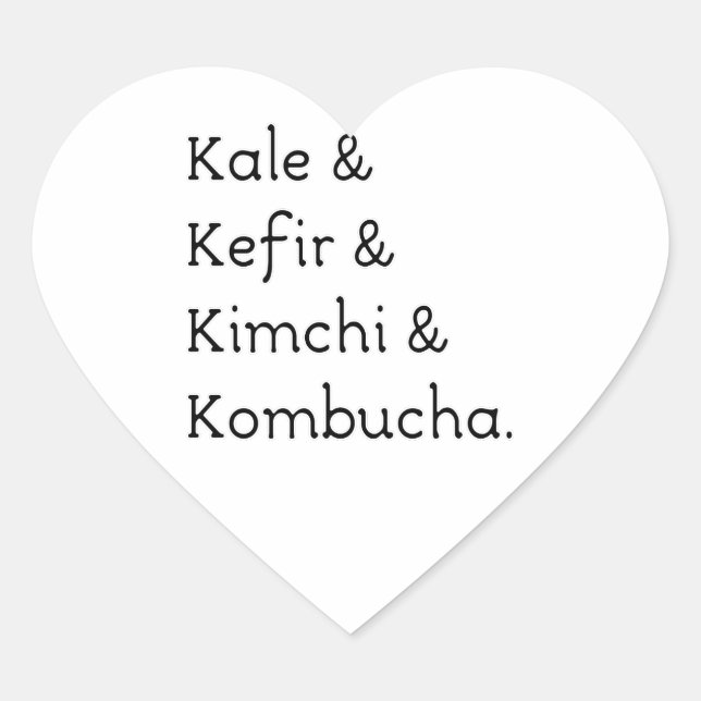 Kale Kefir Kimchi Kombucha Heart Sticker (Front)