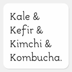 Kale Kefir Kimchi Kombucha Square Sticker