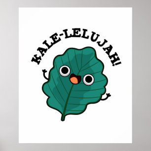 Kale-lelujah Funny Veggie Kale Pun  Poster
