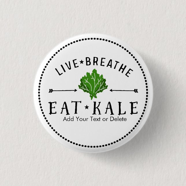 Kale Vegetarian Live Breathe Eat Kale Custom 3 Cm Round Badge (Front)