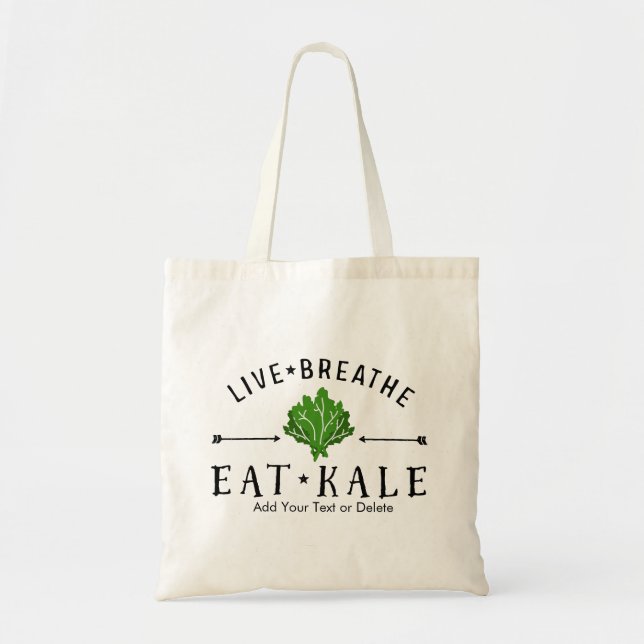 Kale Vegetarian Live Breathe Eat Kale Custom Tote Bag (Front)