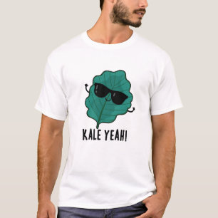 Kale Yeah Funny Veggie Pun T-Shirt