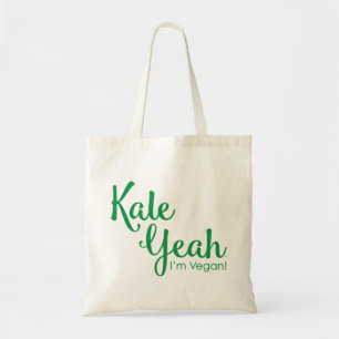 Kale Yeah I'm Vegan Budget Tote Bag
