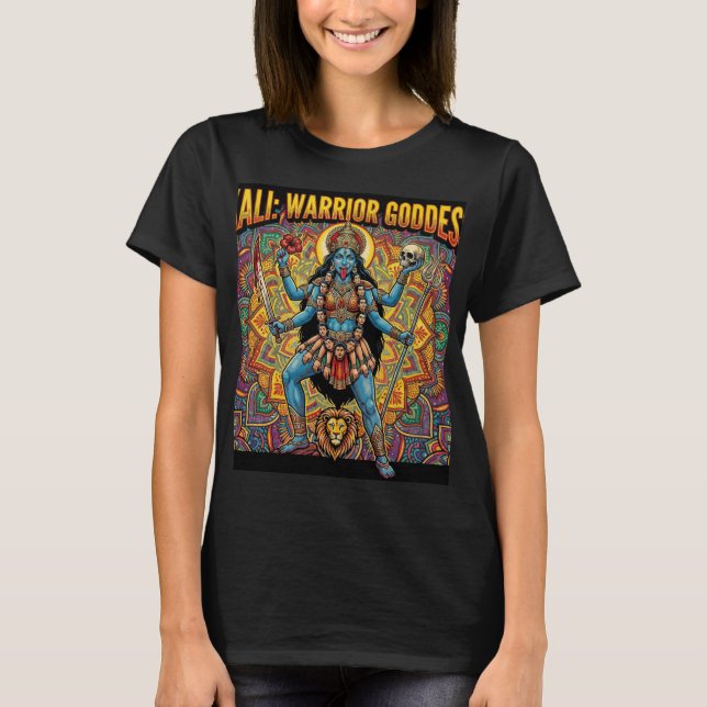 Kali Warrior Goddess T-Shirt (Front)