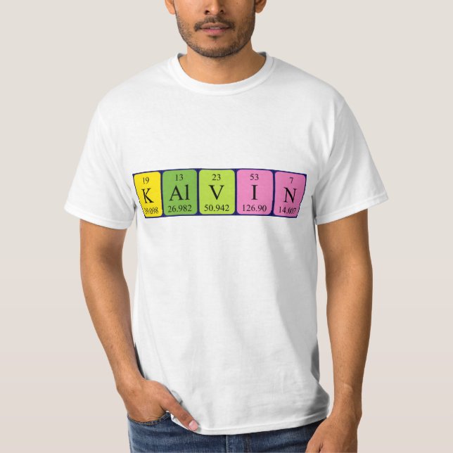 Kalvin periodic table name shirt (Front)