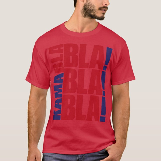 Kamabla Blah Blah For Election 2024 T-Shirt (Front)