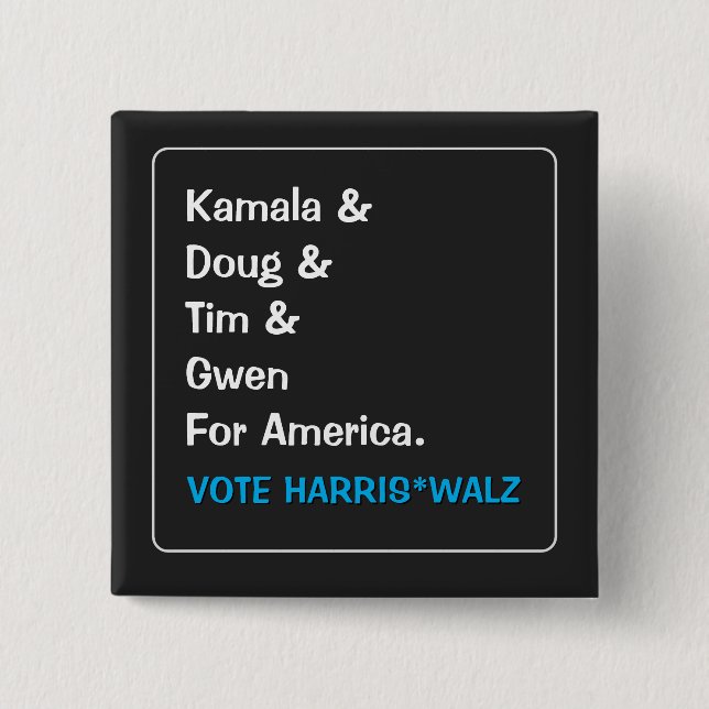 Kamala and Doug and Tim and Gwen For America 15 Cm Square Badge (Front)