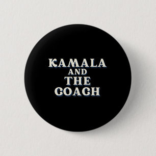 Kamala And The Coach For Kamala Harris Tim Walz 20 6 Cm Round Badge