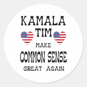 Kamala And Tim - Make Common Sense Great Again Classic Round Sticker