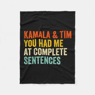 Kamala And Tim You Had Me At Complete Sentences Fleece Blanket