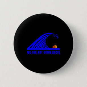 Kamala Blue Wave 2024 Harris Wheimer Presidential  6 Cm Round Badge