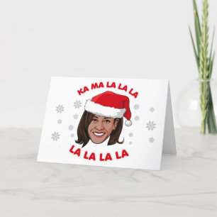 Kamala Christmas - Kamala la la la la la la Card