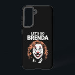 Kamala Clown Let's Go Brenda Samsung Galaxy Case<br><div class="desc">Kamala Clown Let's Go Brenda</div>