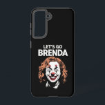 Kamala Clown Let's Go Brenda Samsung Galaxy Case<br><div class="desc">Kamala Clown Let's Go Brenda</div>