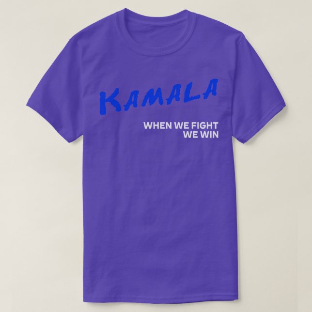Kamala DARE When We Fight We Win HARRISWALZ 2024 T T-Shirt (Design Front)