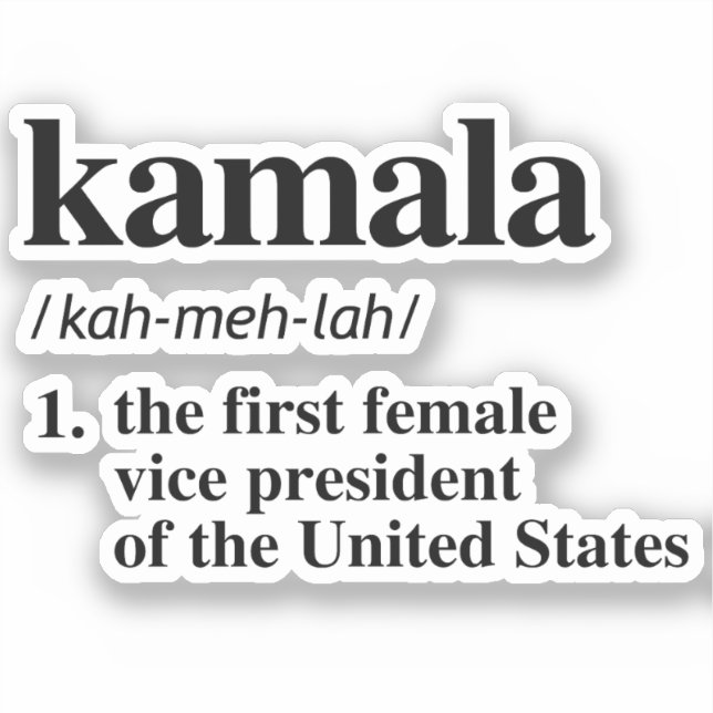 Kamala Definition: First Female Vice President (Front)