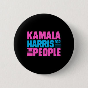 Kamala For All The People Slogan Tee  6 Cm Round Badge