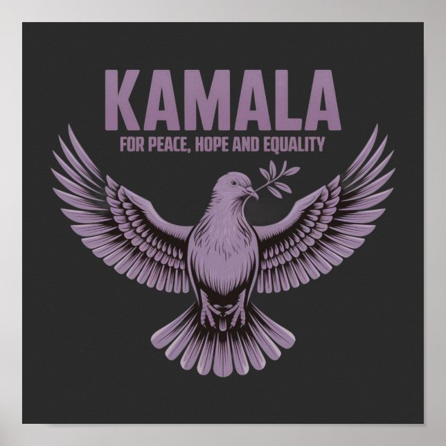 Kamala for Peace, Hope and Equality Support Kamala Poster (Front)