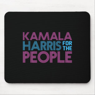 Kamala For The People's Vice President Harris  Mouse Mat