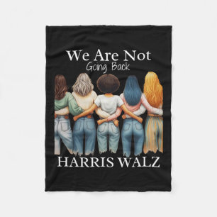 Kamala Haris Waltz 2024 Madam Presiden We Are Not Fleece Blanket