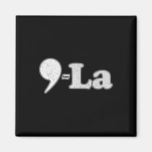 Kamala Harris 2024 47 Comma + La For President Magnet