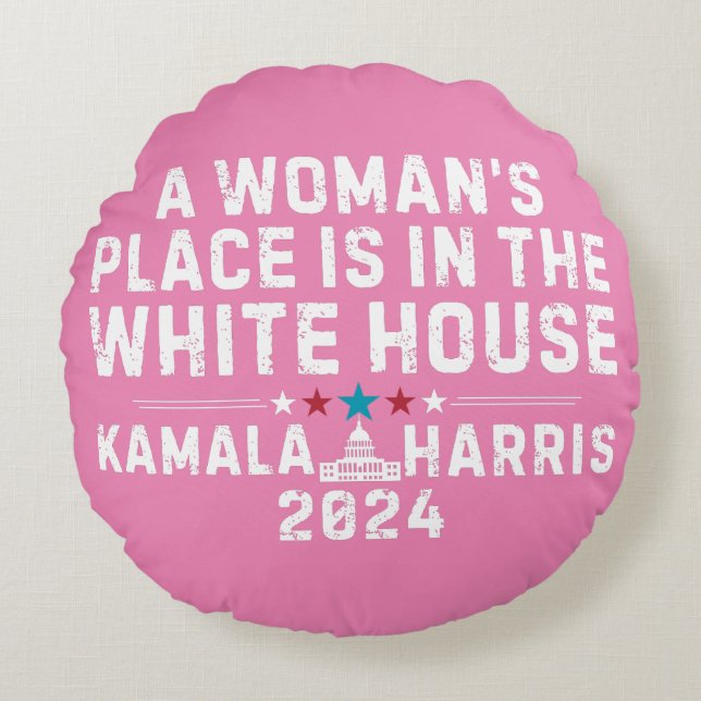 Kamala Harris 2024- A Woman's Place is in the Whit Round Cushion (Front)