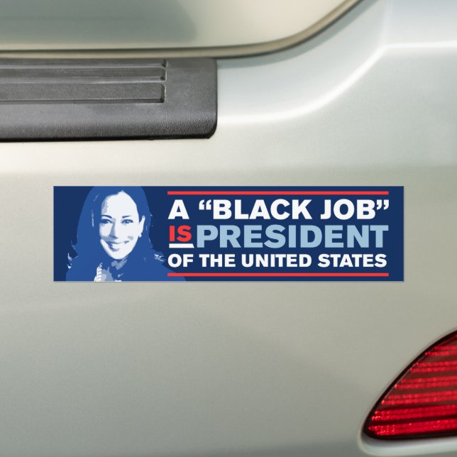 Kamala Harris 2024 Black Job Is President Bumper Sticker (On Car)
