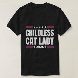 Kamala Harris 2024, Childless cat lady T-Shirt