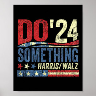Kamala Harris 2024 Election - Michelle Obama Do So Poster