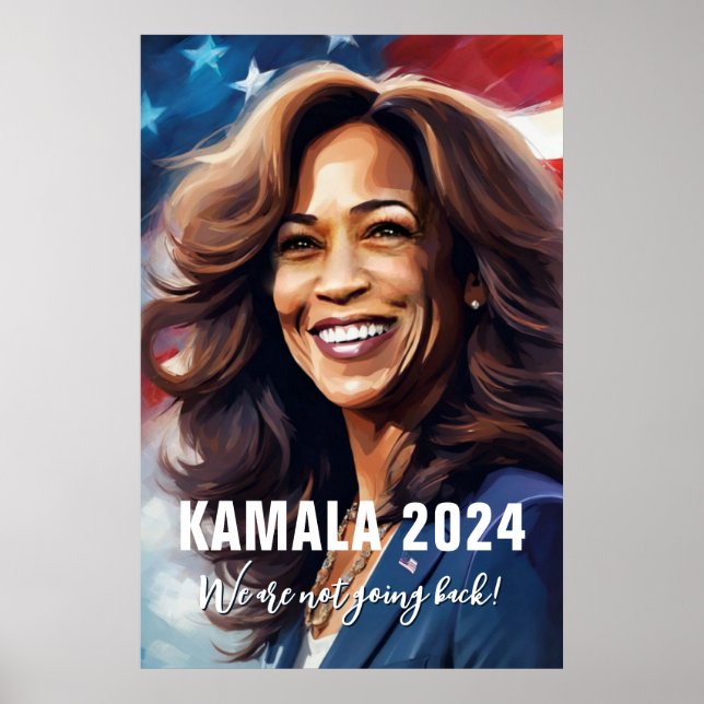 Kamala Harris 2024 Not Going Back Graphic Art Poster (Front)