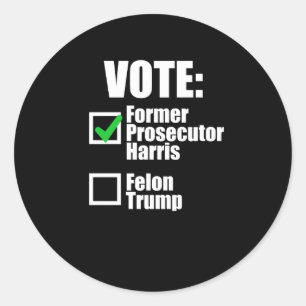 Kamala Harris 2024 - Vote Former Prosecutor Harris Classic Round Sticker