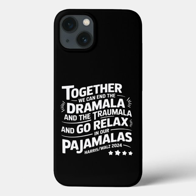 Kamala Harris 2024 We Can End Dramala Traumala Case-Mate iPhone Case (Back)