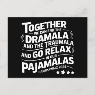 Kamala Harris 2024 We Can End Dramala Traumala Postcard