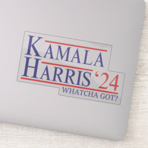 Kamala Harris 2024 Whatcha Got Madam President