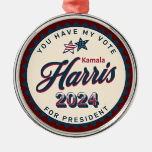 Kamala Harris 2024   You Have my Vote Metal Tree Decoration