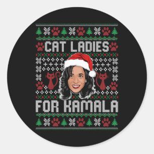 Kamala Harris 24 Ugly Christmas Cat Ladies For Kam Classic Round Sticker