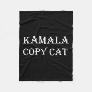 Kamala Harris Copy Cat Funny Fleece Blanket
