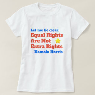 Kamala Harris Equal Rights Quote T-Shirt