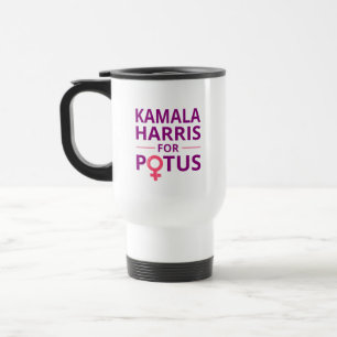 Kamala Harris For POTUS I Travel Mug